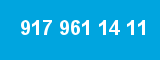 917 961 14 11
